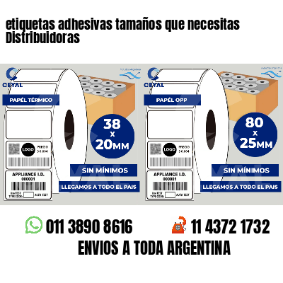 etiquetas adhesivas tamaños que necesitas Distribuidoras