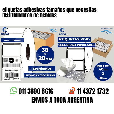etiquetas adhesivas tamaños que necesitas Distribuidoras de bebidas