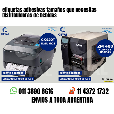 etiquetas adhesivas tamaños que necesitas Distribuidoras de bebidas