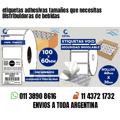 etiquetas adhesivas tamaños que necesitas Distribuidoras de bebidas