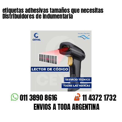 etiquetas adhesivas tamaños que necesitas Distribuidores de indumentaria