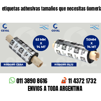 etiquetas adhesivas tamaños que necesitas Gomerías