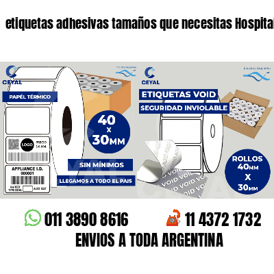 etiquetas adhesivas tamaños que necesitas Hospitales