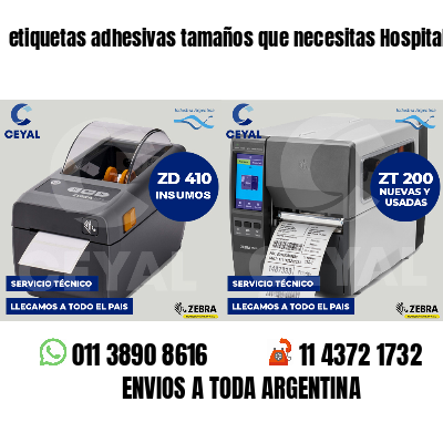 etiquetas adhesivas tamaños que necesitas Hospitales