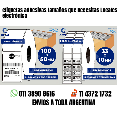 etiquetas adhesivas tamaños que necesitas Locales de electrónica