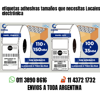 etiquetas adhesivas tamaños que necesitas Locales de electrónica