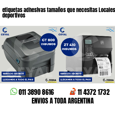 etiquetas adhesivas tamaños que necesitas Locales deportivos