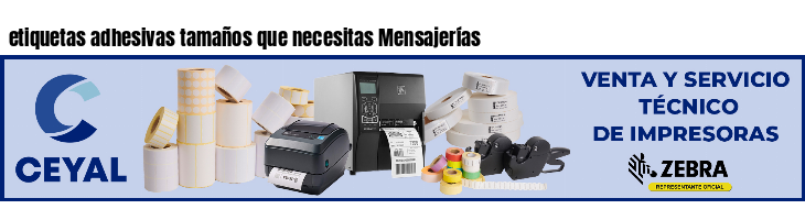 etiquetas adhesivas tamaños que necesitas Mensajerías