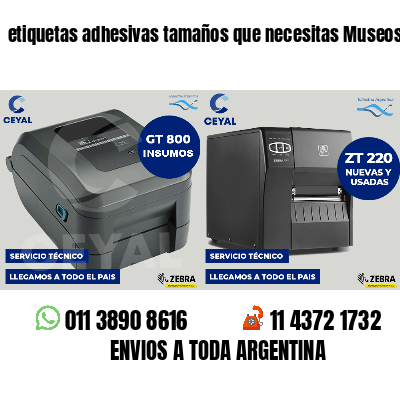 etiquetas adhesivas tamaños que necesitas Museos