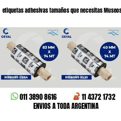 etiquetas adhesivas tamaños que necesitas Museos