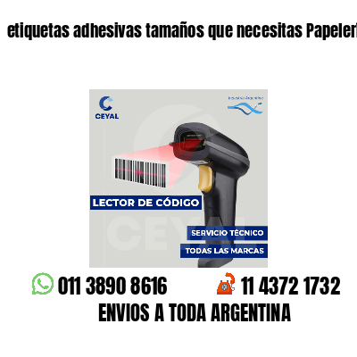 etiquetas adhesivas tamaños que necesitas Papelerías