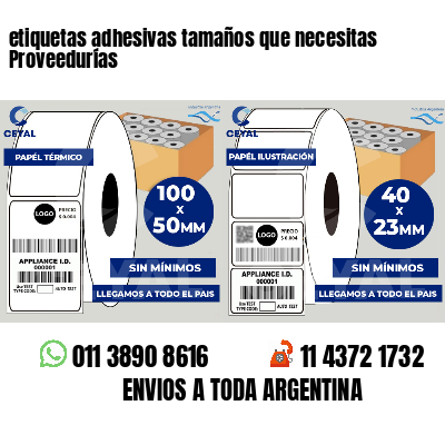 etiquetas adhesivas tamaños que necesitas Proveedurías