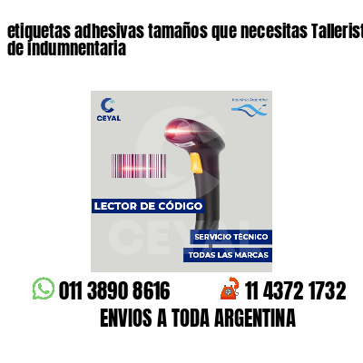 etiquetas adhesivas tamaños que necesitas Talleristas de indumnentaria