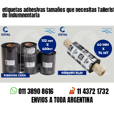 etiquetas adhesivas tamaños que necesitas Talleristas de indumnentaria