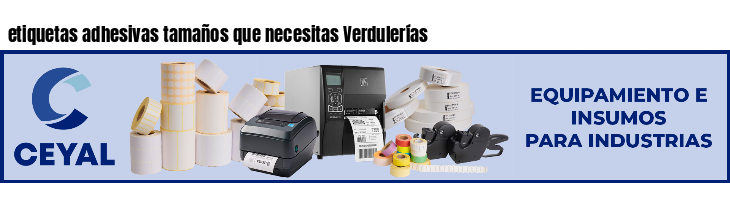 etiquetas adhesivas tamaños que necesitas Verdulerías