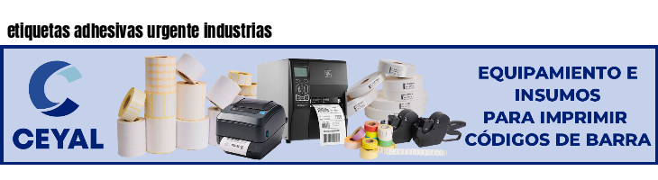 etiquetas adhesivas urgente industrias
