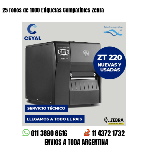 25 rollos de 1000 Etiquetas Compatibles Zebra 