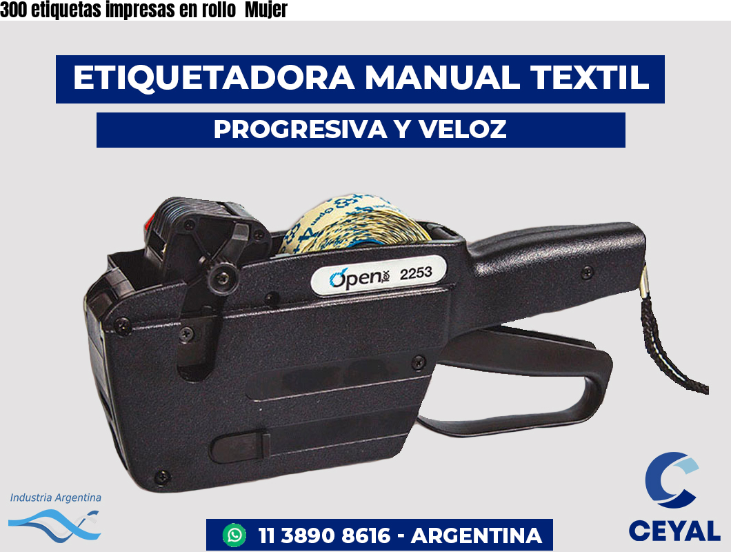 300 etiquetas impresas en rollo Mujer