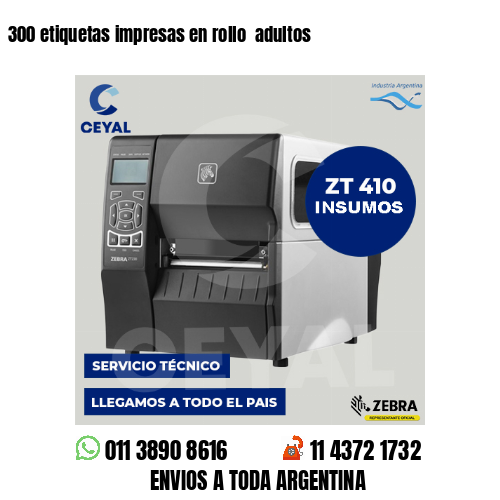 300 etiquetas impresas en rollo  adultos