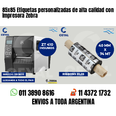85x85 Etiquetas personalizadas de alta calidad con impresora Zebra