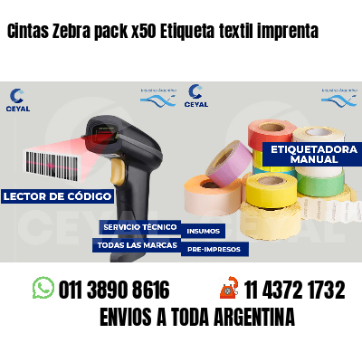 Cintas Zebra pack x50 Etiqueta textil imprenta