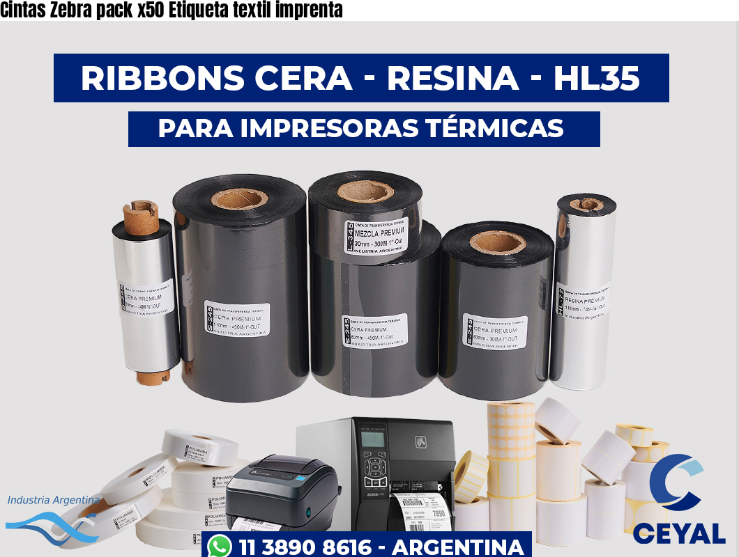 Cintas Zebra pack x50 Etiqueta textil imprenta