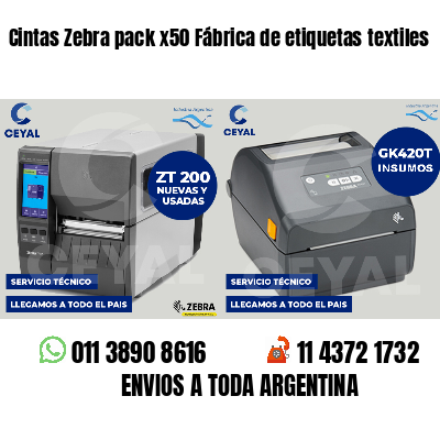 Cintas Zebra pack x50 Fábrica de etiquetas textiles