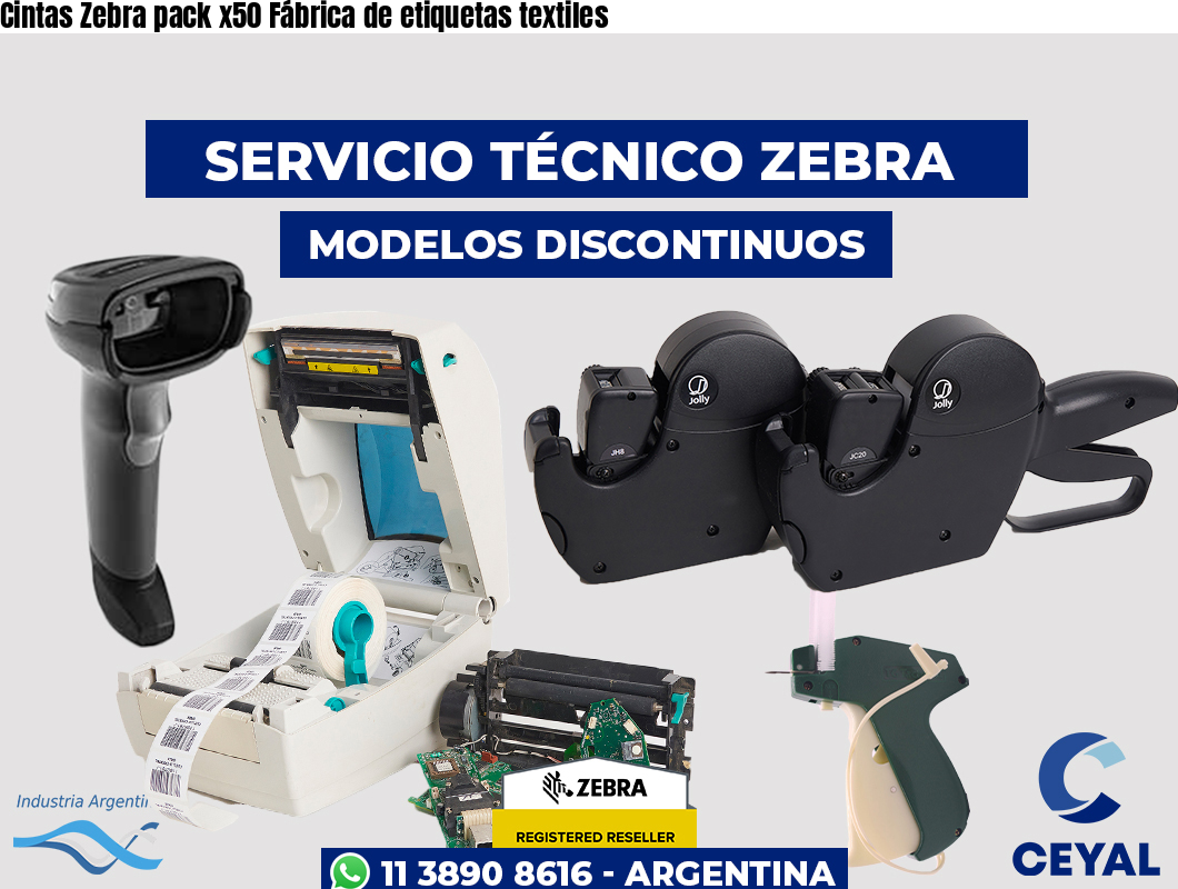 Cintas Zebra pack x50 Fábrica de etiquetas textiles