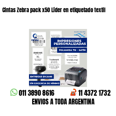 Cintas Zebra pack x50 Líder en etiquetado textil