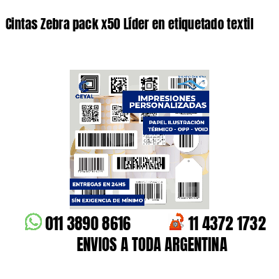 Cintas Zebra pack x50 Líder en etiquetado textil