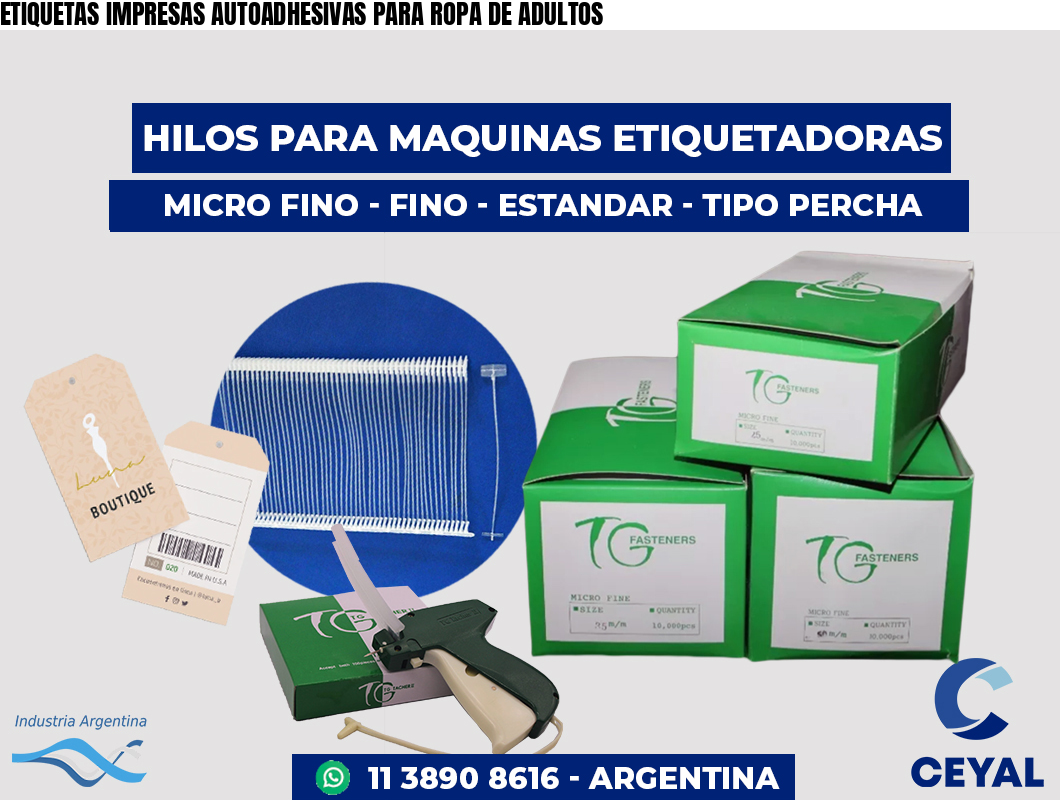 ETIQUETAS IMPRESAS AUTOADHESIVAS PARA ROPA DE ADULTOS