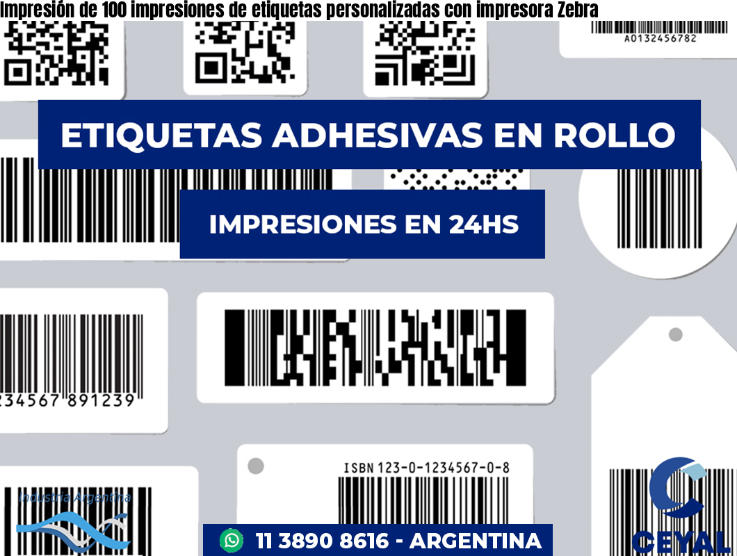 Impresión de 100 impresiones de etiquetas personalizadas con impresora Zebra