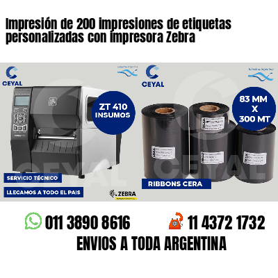 Impresión de 200 impresiones de etiquetas personalizadas con impresora Zebra