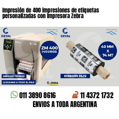 Impresión de 400 impresiones de etiquetas personalizadas con impresora Zebra
