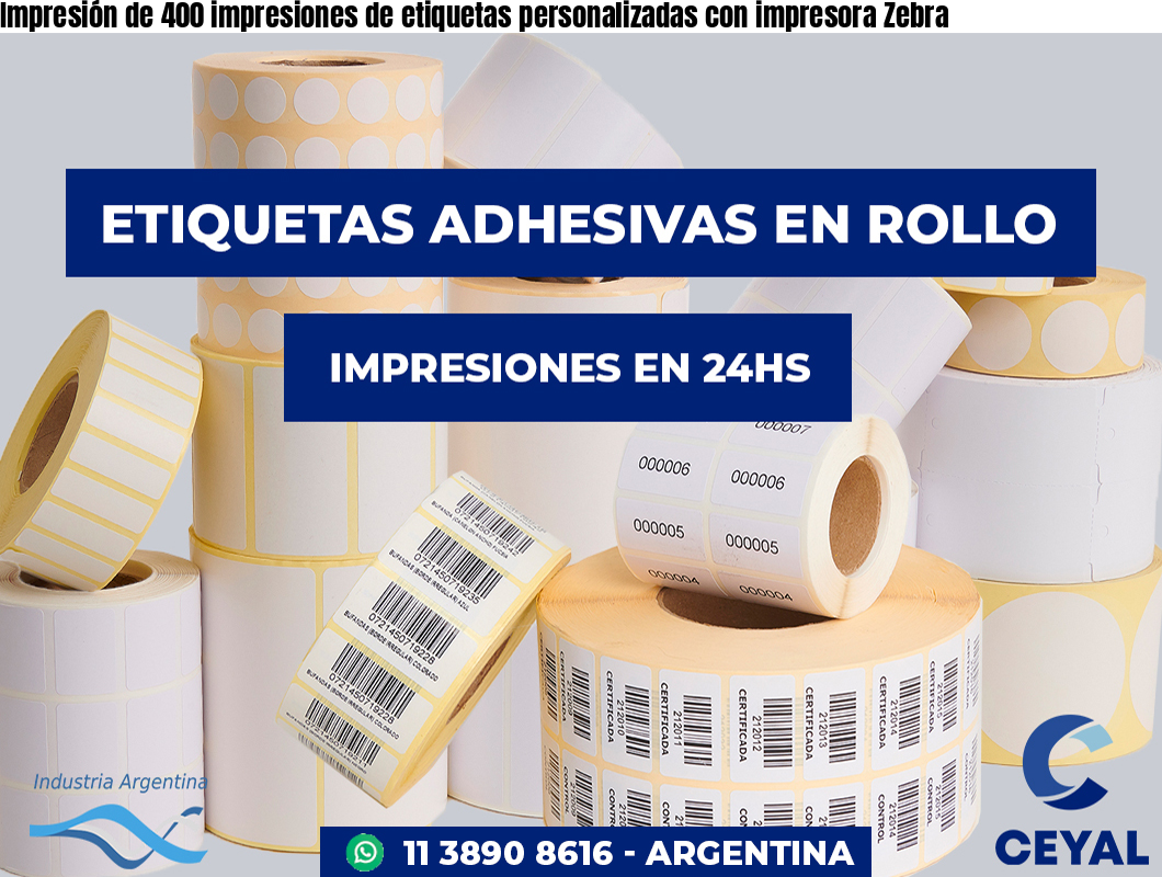 Impresión de 400 impresiones de etiquetas personalizadas con impresora Zebra