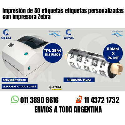 Impresión de 50 etiquetas etiquetas personalizadas con impresora Zebra