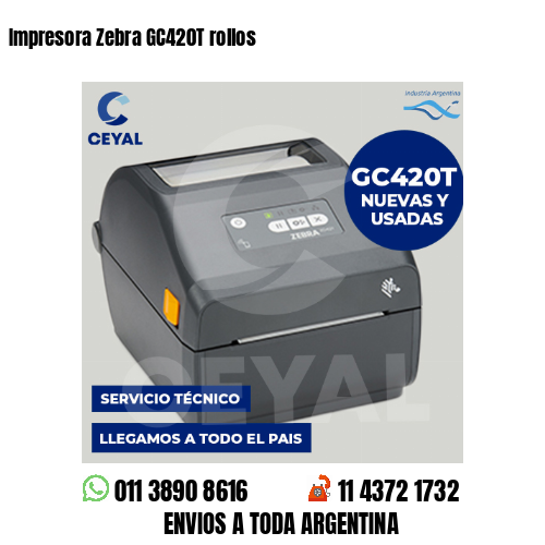 Impresora Zebra GC420T rollos