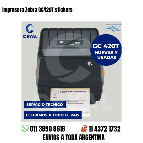 Impresora Zebra GC420T stickers