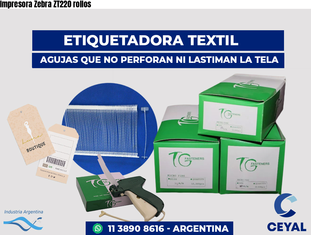 Impresora Zebra ZT220 rollos