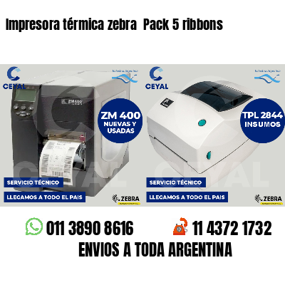 Impresora térmica zebra Pack 5 ribbons