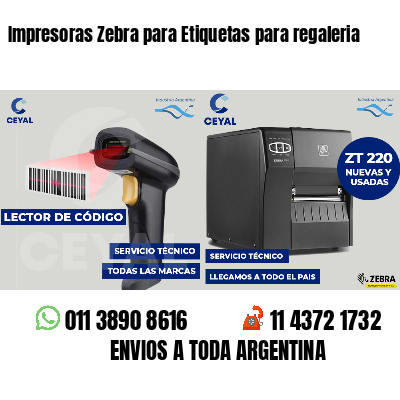 Impresoras Zebra para Etiquetas para regaleria