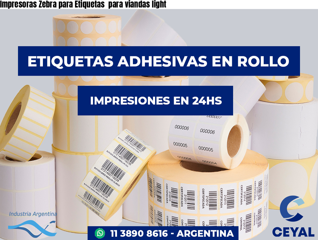 Impresoras Zebra para Etiquetas  para viandas light 