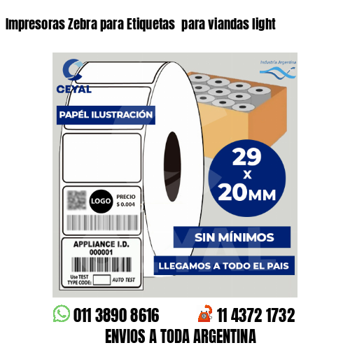 Impresoras Zebra para Etiquetas  para viandas light 