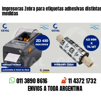 Impresoras Zebra para etiquetas adhesivas distintas medidas
