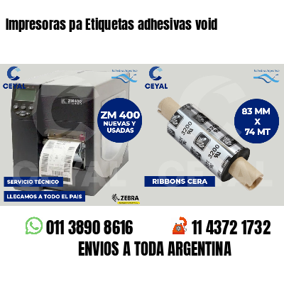 Impresoras pa Etiquetas adhesivas void