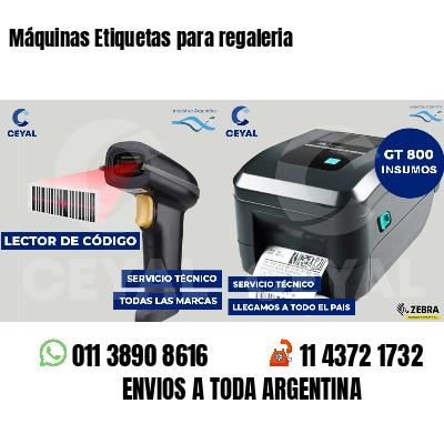 Máquinas Etiquetas para regaleria