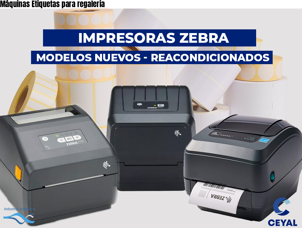 Máquinas Etiquetas para regaleria