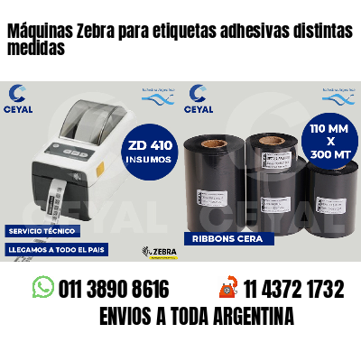 Máquinas Zebra para etiquetas adhesivas distintas medidas