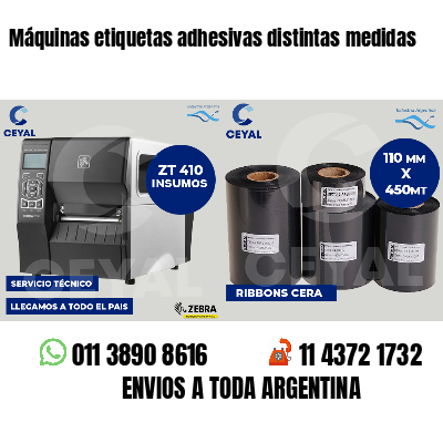 Máquinas etiquetas adhesivas distintas medidas
