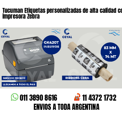 Tucuman Etiquetas personalizadas de alta calidad con impresora Zebra